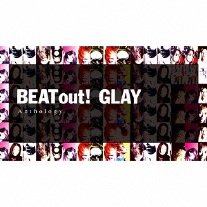 BEATout!Anthology[GLAY]